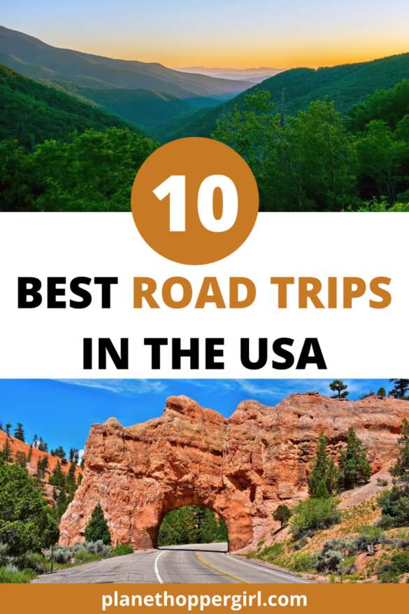 10 Best Road Trips In USA For Your North American Bucket List (2021)