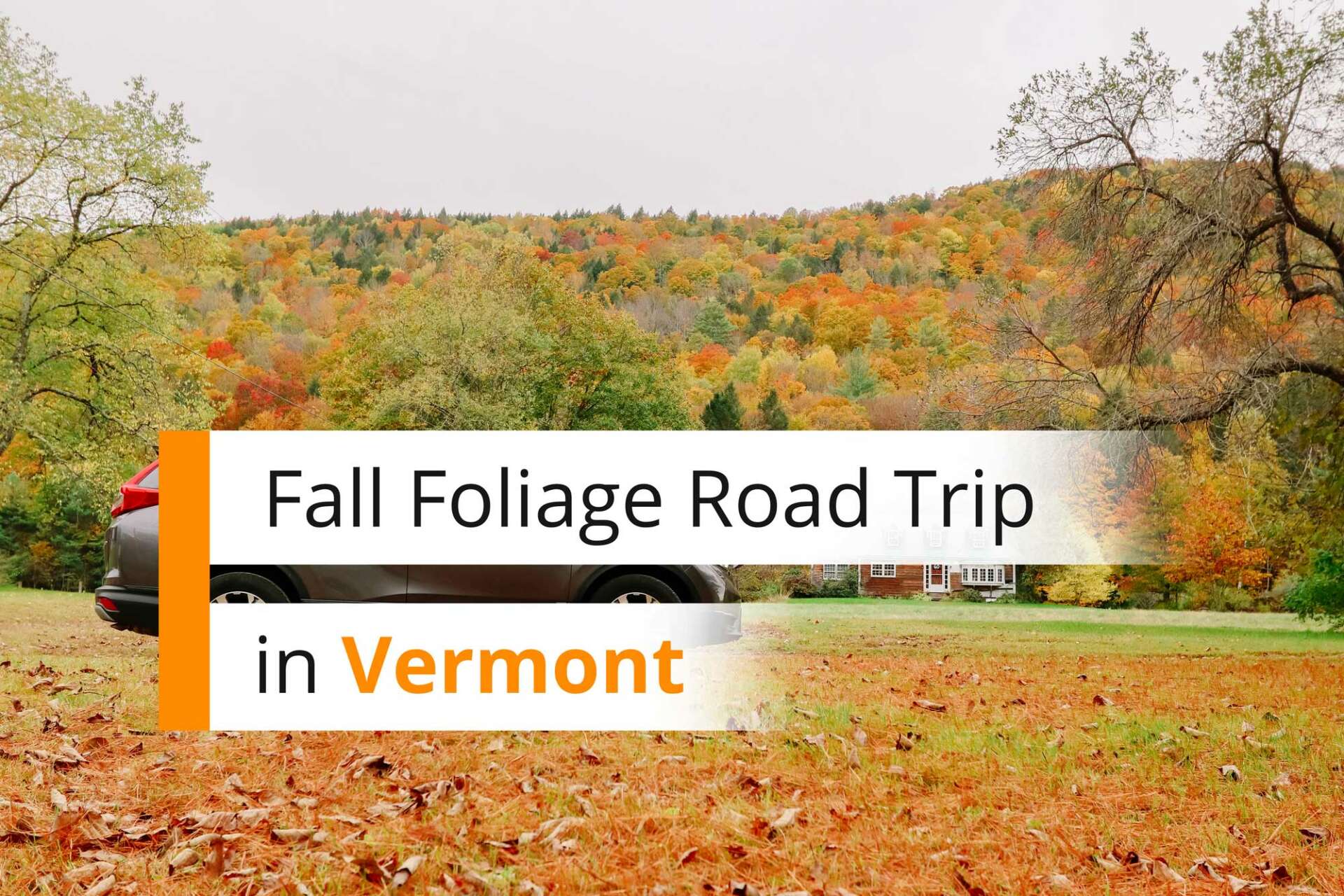 Ultimate Fall Foliage Road Trip In Vermont A Complete Itinerary