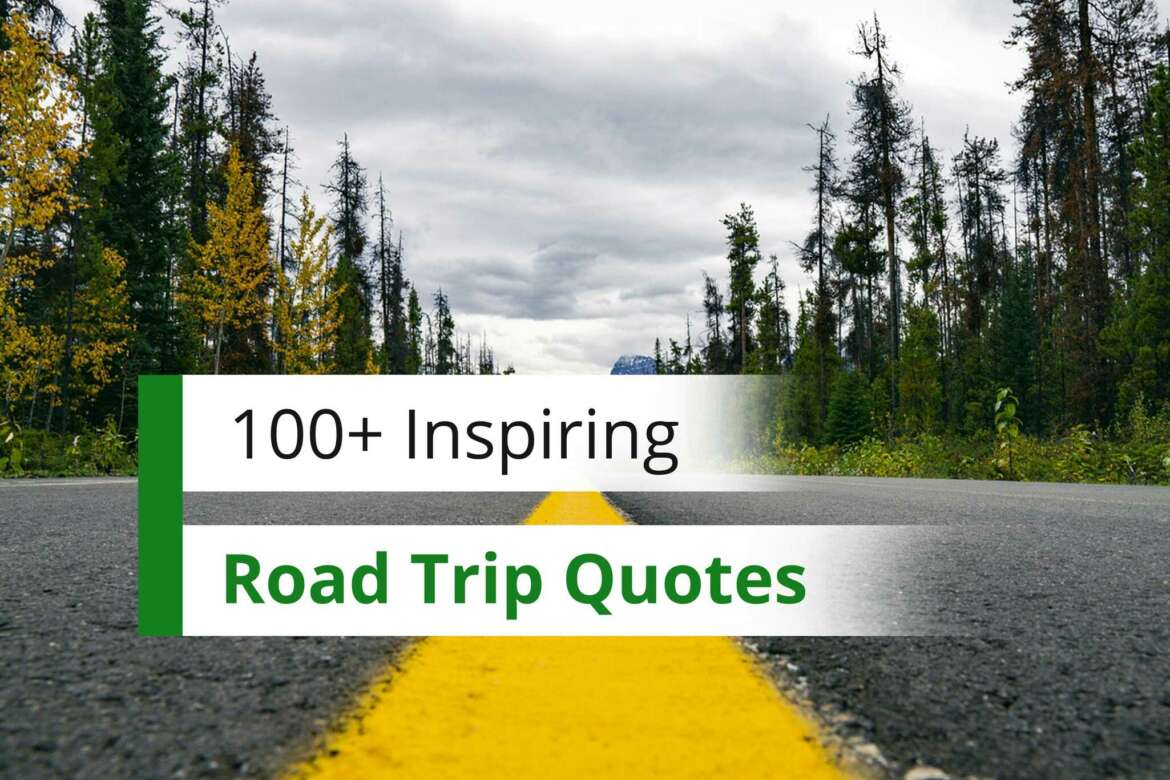 100 Road Trip Quotes