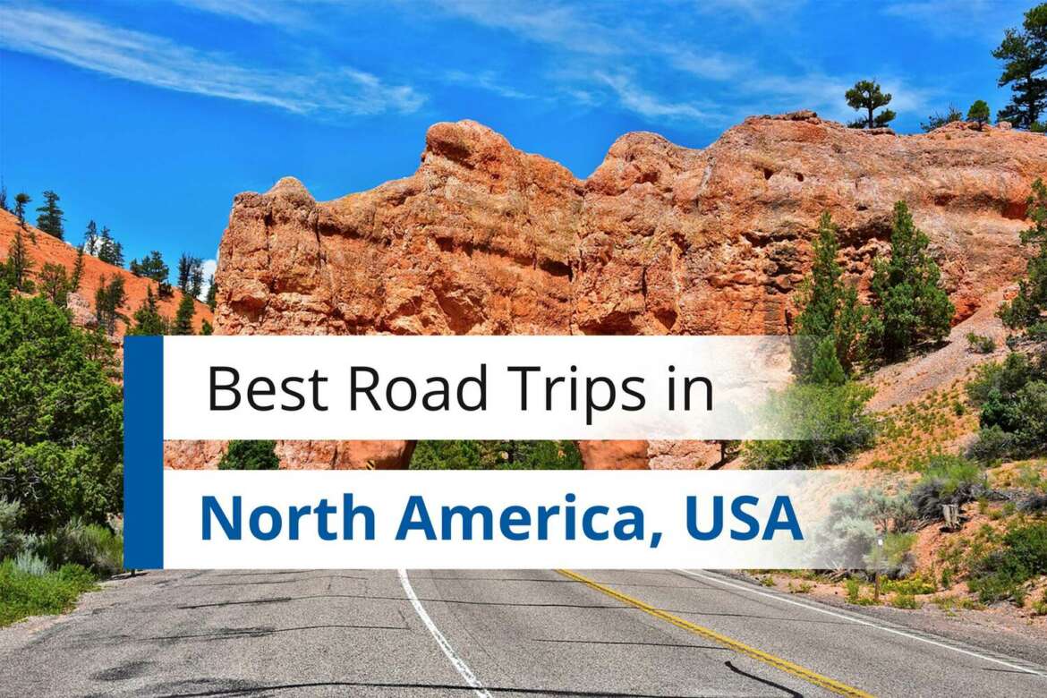 Best Road Trips in USA for American Bucketlist