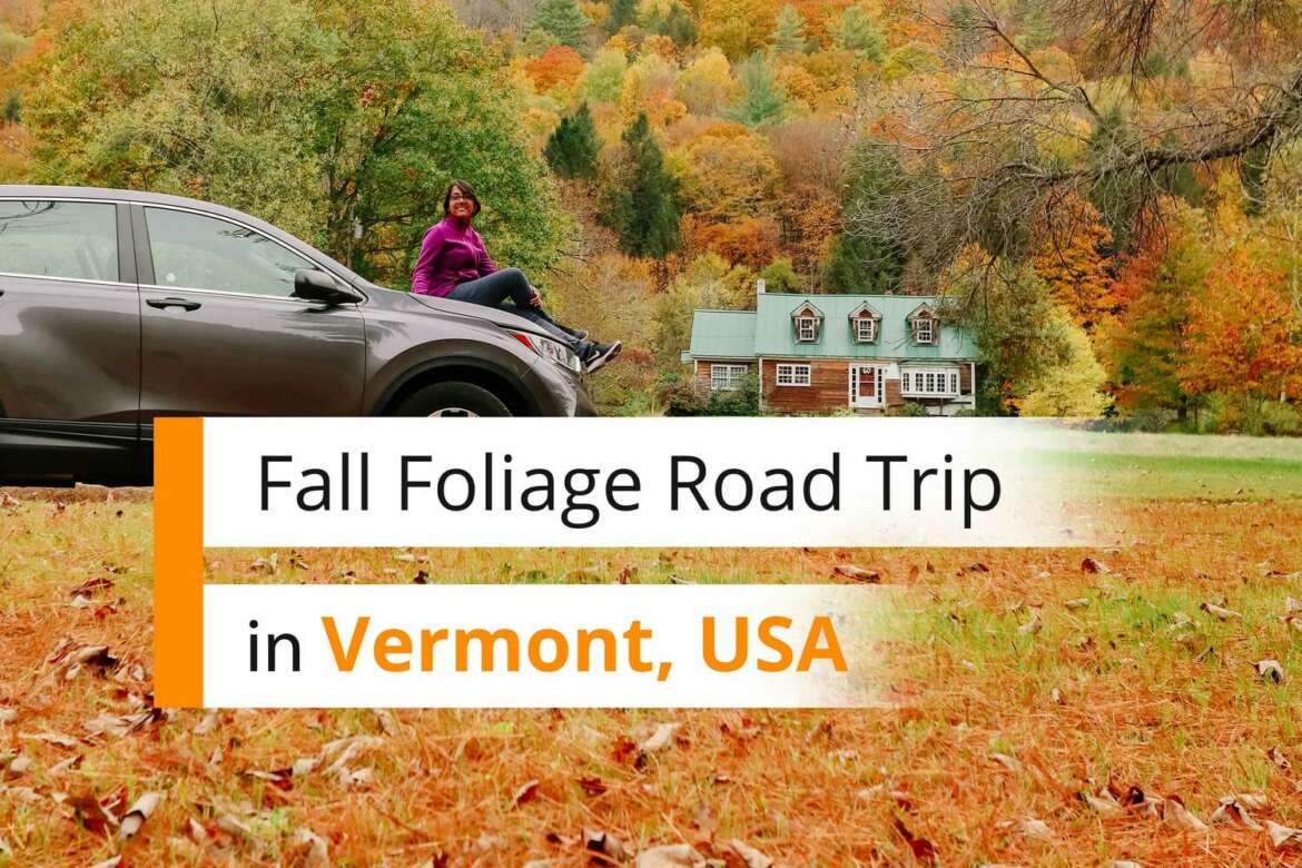 Fall Foliage Road Trip in Vermont