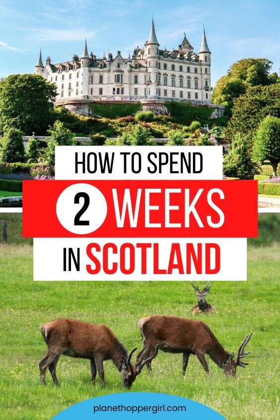 How to spend two weeks in scotland